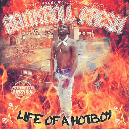Bankroll Fresh - Life Of A Hot Boy (2015)